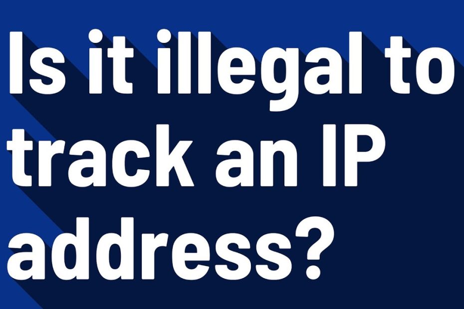 Is It Illegal To Track An Ip Address? - Youtube