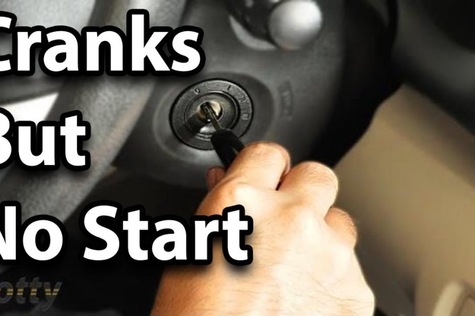 How To Fix A Car That Cranks But Doesn'T Start - Youtube